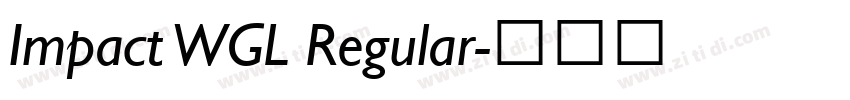Impact WGL Regular字体转换 Impact WGL Regular字体转换
